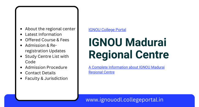 IGNOU Madurai Regional Centre Admission 2025: Offered Courses List, Fees, Contact Details IGNOU Madurai Regional Centre Admission 2025: Offered Courses List, Fees, Contact Details