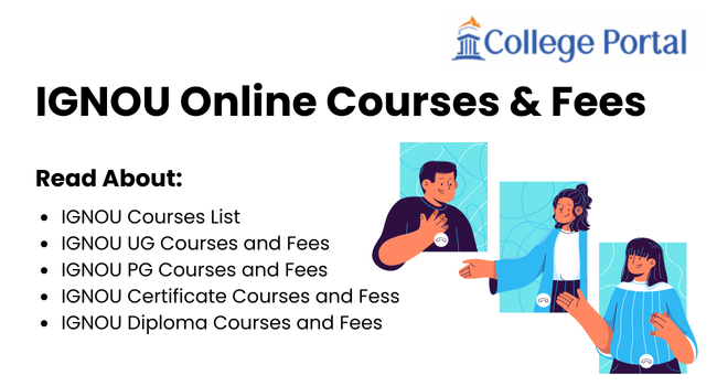 IGNOU Online Courses & Fees: Admission 2025, UG & PG, Eligibility, Duration IGNOU Online Courses & Fees: Admission 2025, UG & PG, Eligibility, Duration