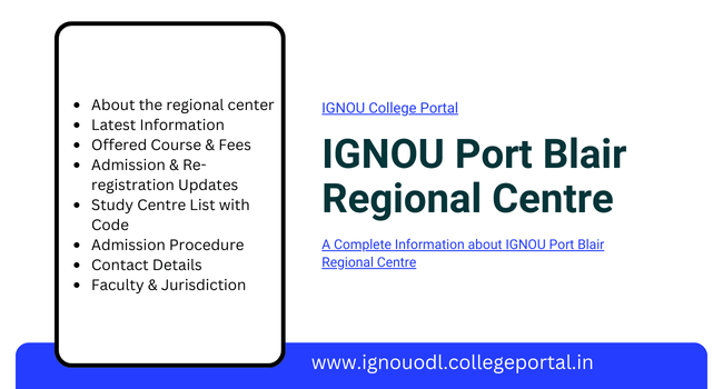 IGNOU Port Blair Regional Centre Admission 2025: Offered Courses List, Fees & Contact Details, IGNOU Port Blair Regional Centre Admission 2025: Offered Courses List, Fees & Contact Details,