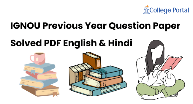 IGNOU Previous Year Question Paper | Solved Pdf | Hindi & English IGNOU Previous Year Question Paper | Solved Pdf | Hindi & English