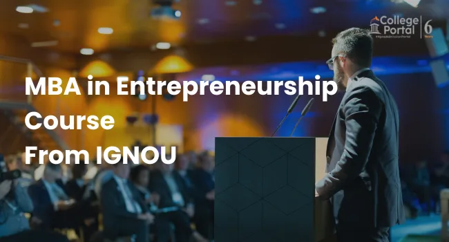 IGNOU MBA in Entrepreneurship Fees, Eligibility, Online Admission 2026