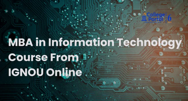 IGNOU MBA in Information Technology Fees, Eligibility, Online Admission 2026