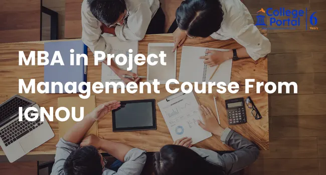 IGNOU MBA in Project Management Fees, Eligibility, Online Admission 2026