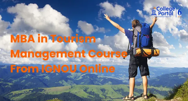 IGNOU MBA in Tourism Management Fees, Eligibility, Online Admission 2026