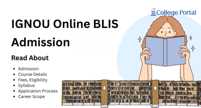 IGNOU Online BLIS Admission 2026: Fees, Eligibility, Syllabus, Career Scope & Course Details